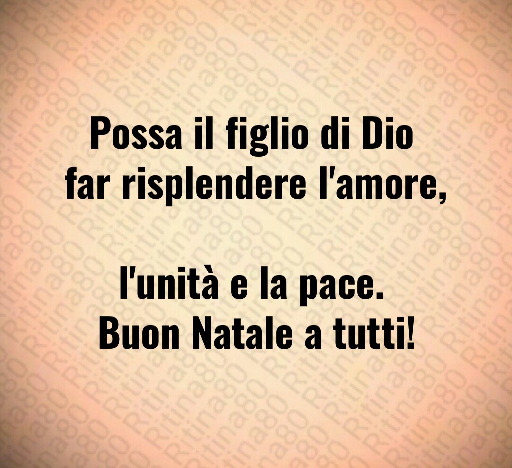 Possa il figlio di Dio far risplendere l'amore, l'unità e la pace. Buon Natale a tutti!