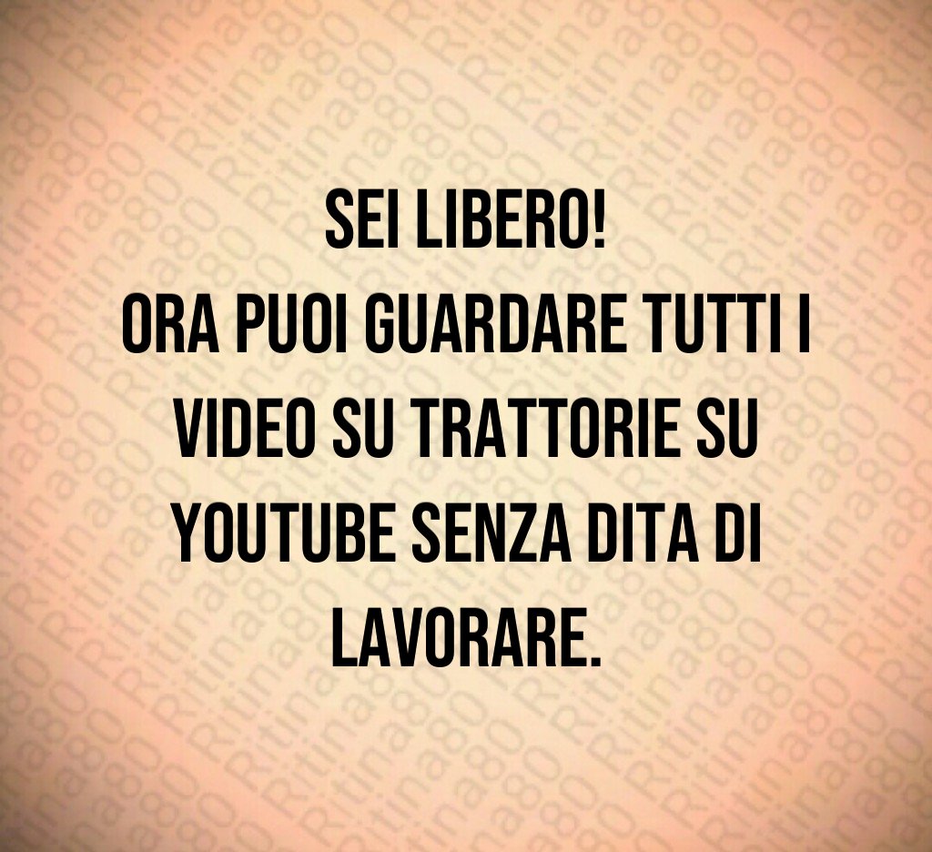 Sei libero!
Ora puoi guardare tutti i video su trattorie su YouTube senza dita di lavorare.